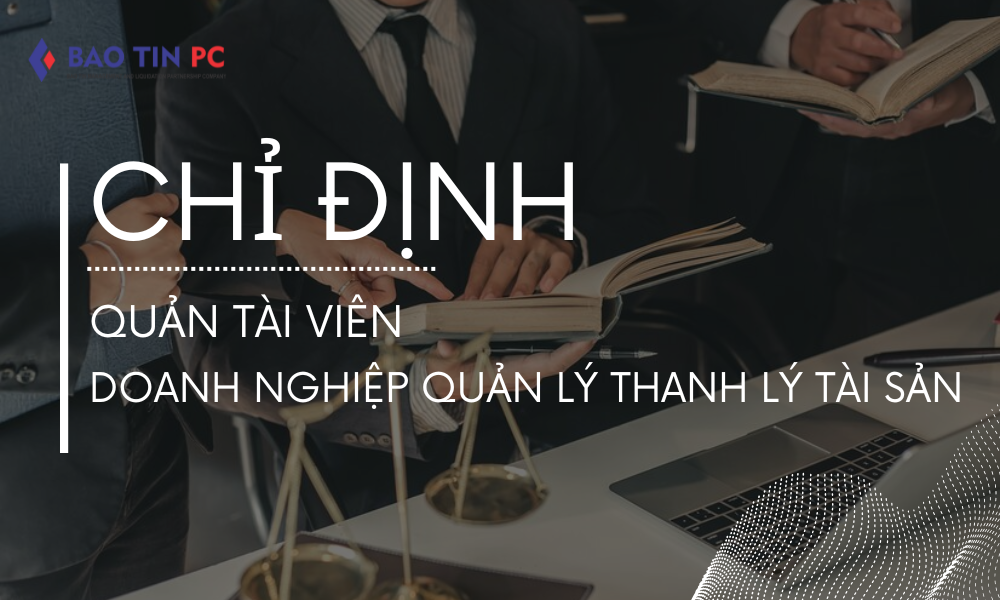 Chỉ định Quản tài viên, Doanh nghiệp quản lý thanh lý tài sản